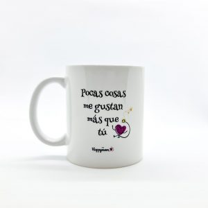 Taza · Pocas cosas me gustan más que tu
